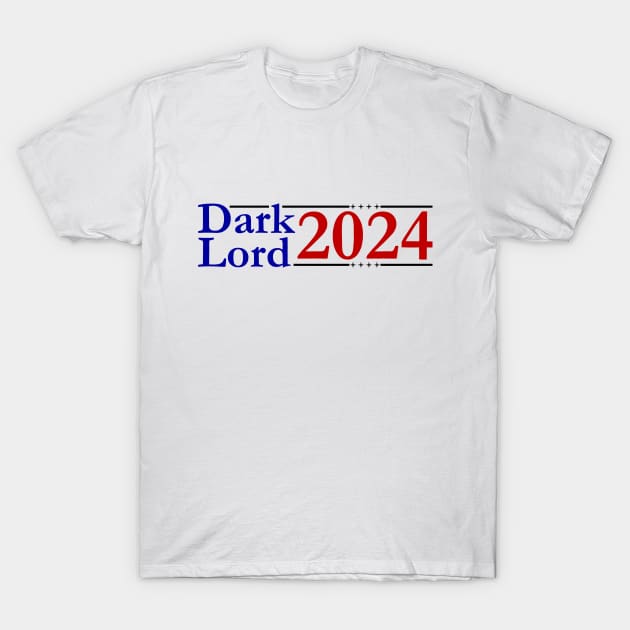 Dark Lord 2024 T-Shirt by DefinitelyNotVoldemort